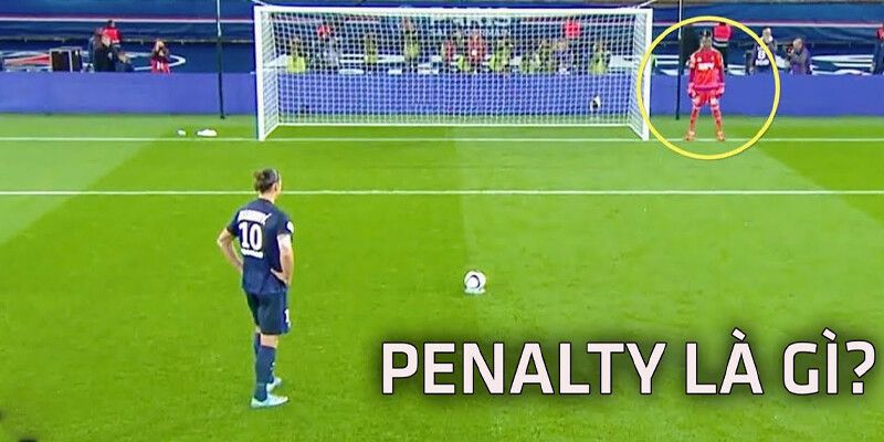 Penalty là một hình thức đá phạt