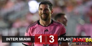 Inter Miami thua Atlanta United